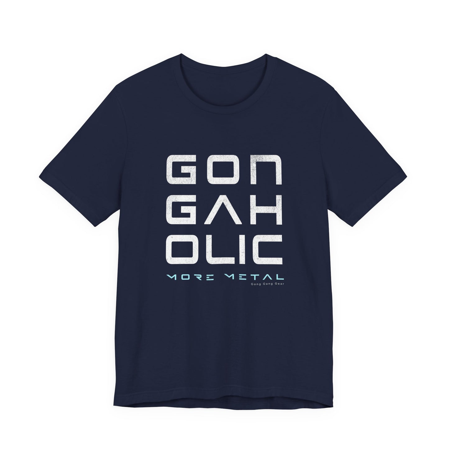 GONGAHOLIC (B+C Unisex tee)