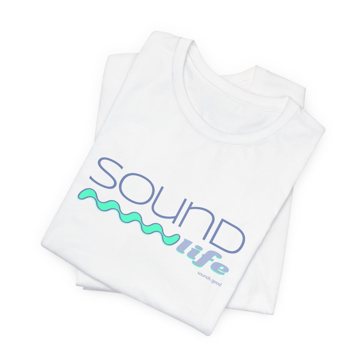 SOUND LIFE (B+C Unisex tee)