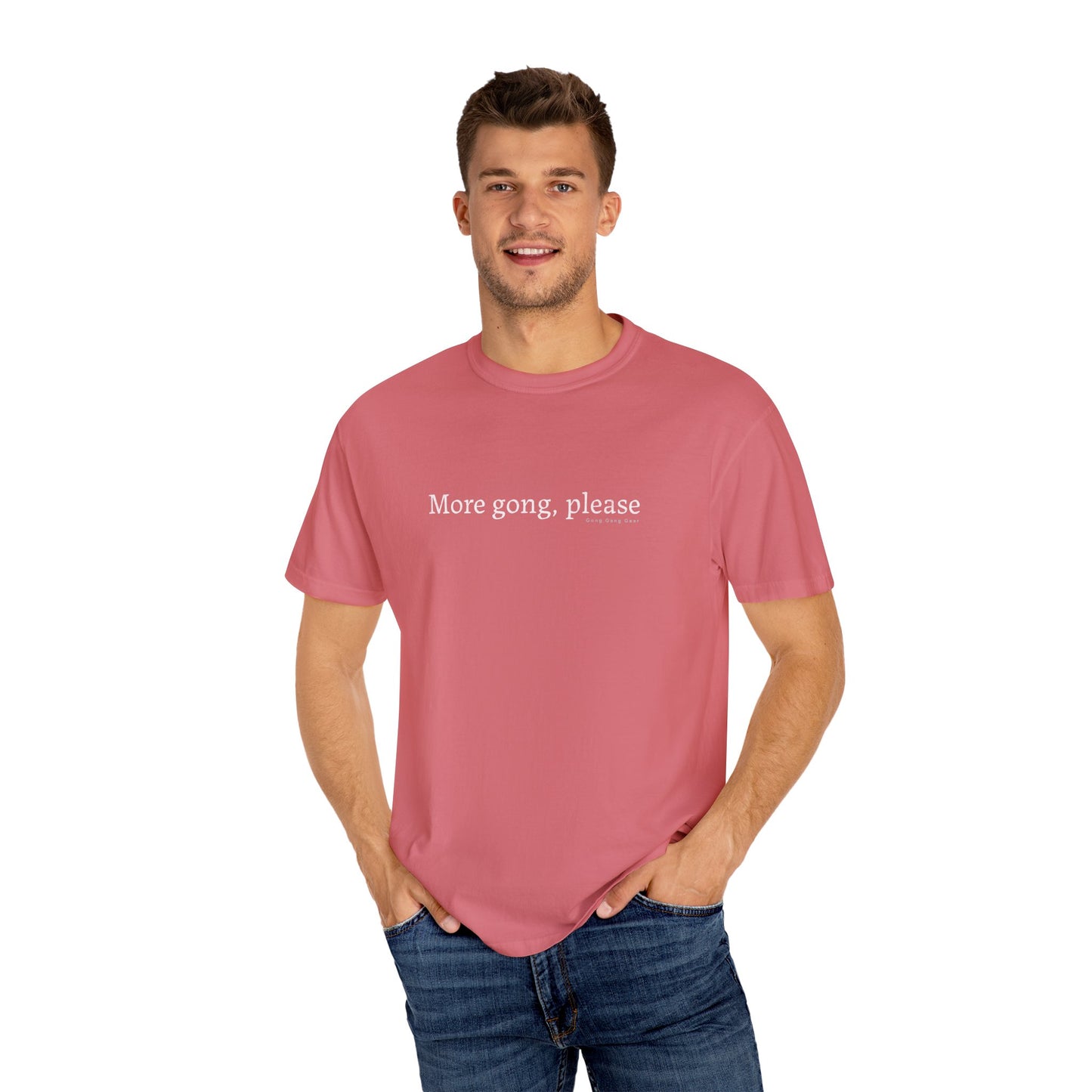 MORE GONG PLEASE (CC Unisex tee)