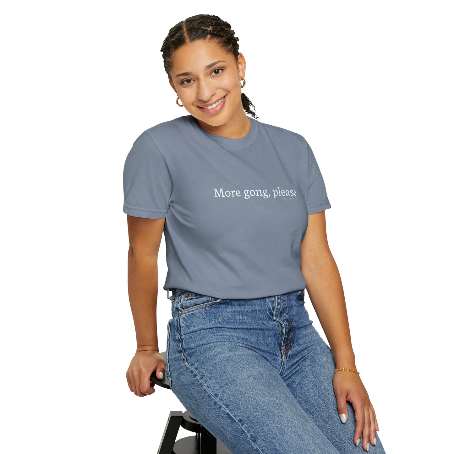 MORE GONG PLEASE (CC Unisex tee)