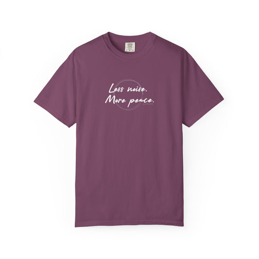 LESS NOISE MORE PEACE (CC Unisex tee)