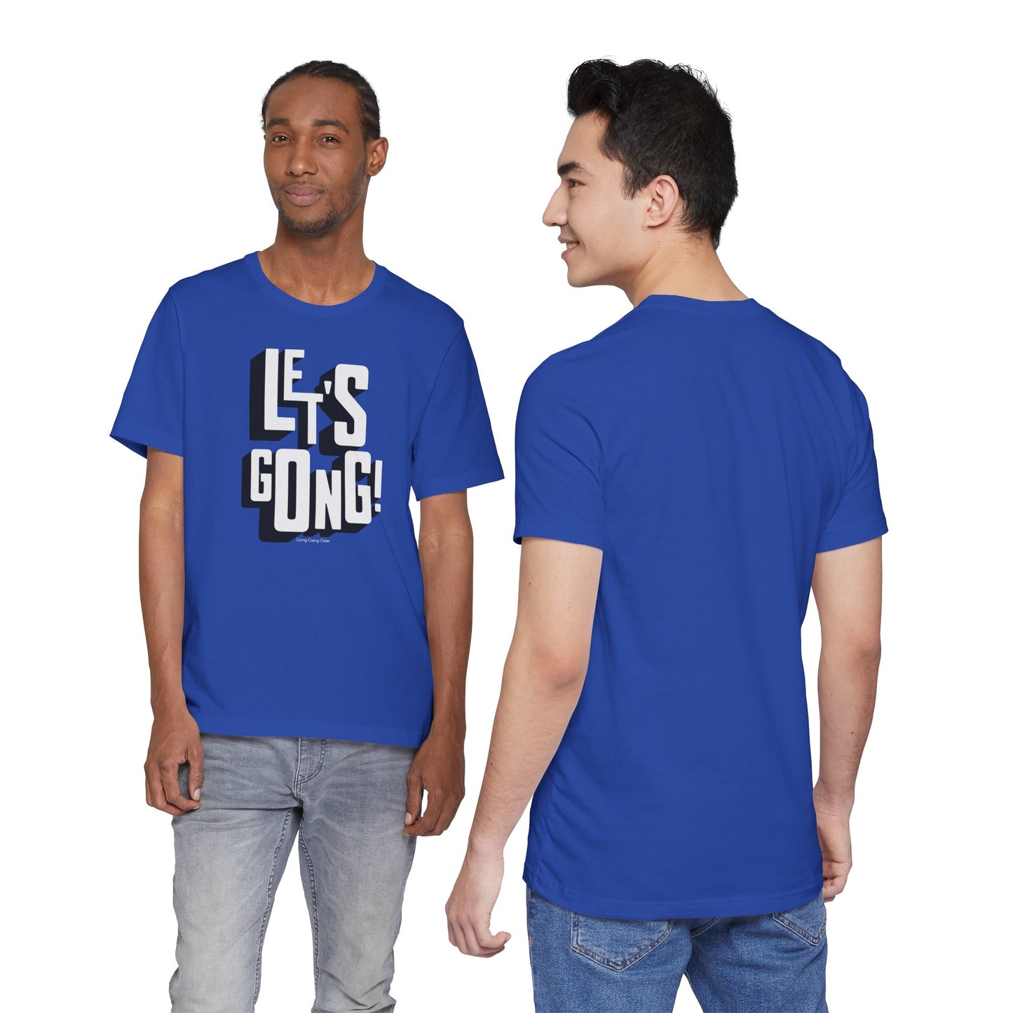 LET'S GONG! (B+C Unisex tee)