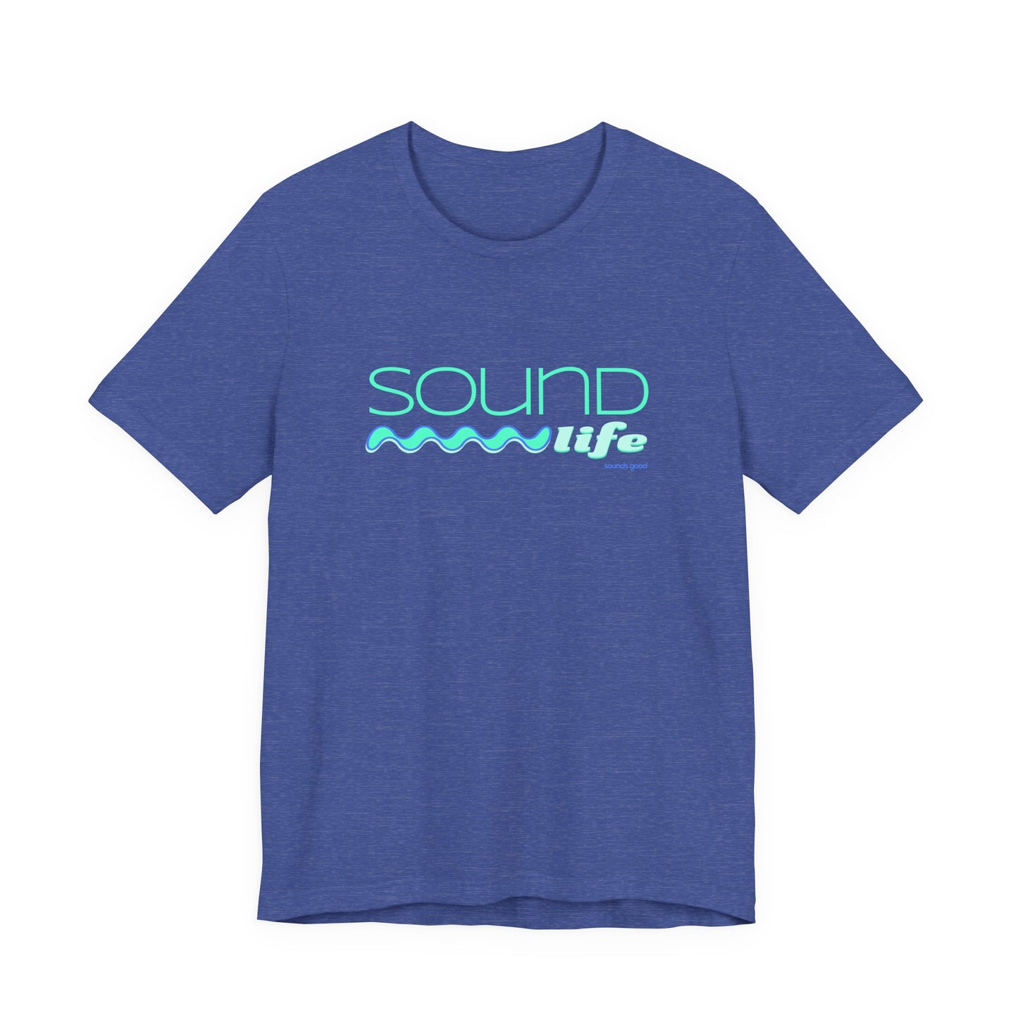 SOUND LIFE (B+C Unisex tee)