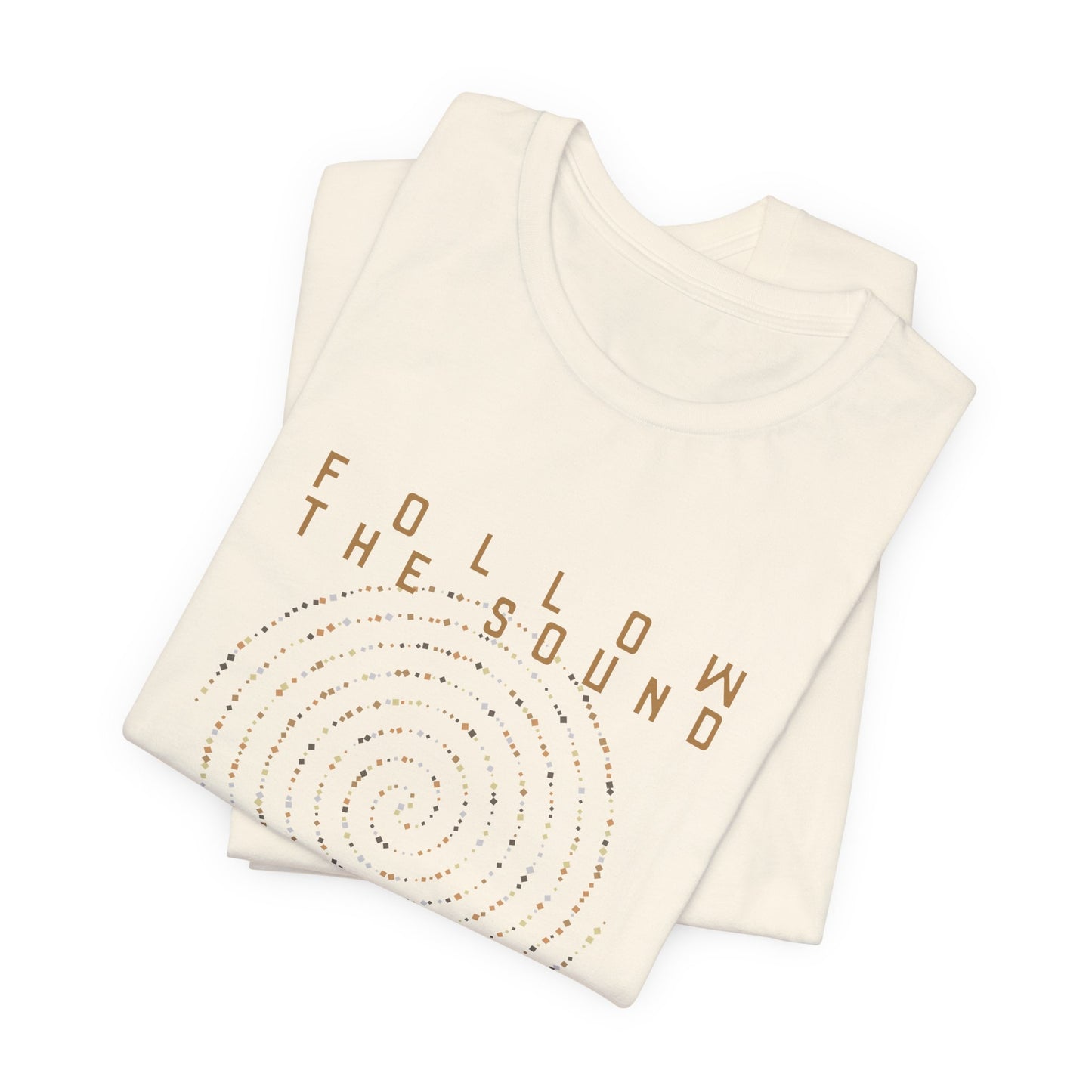 FOLLOW THE SOUND 2 (B&C Unisex tee)