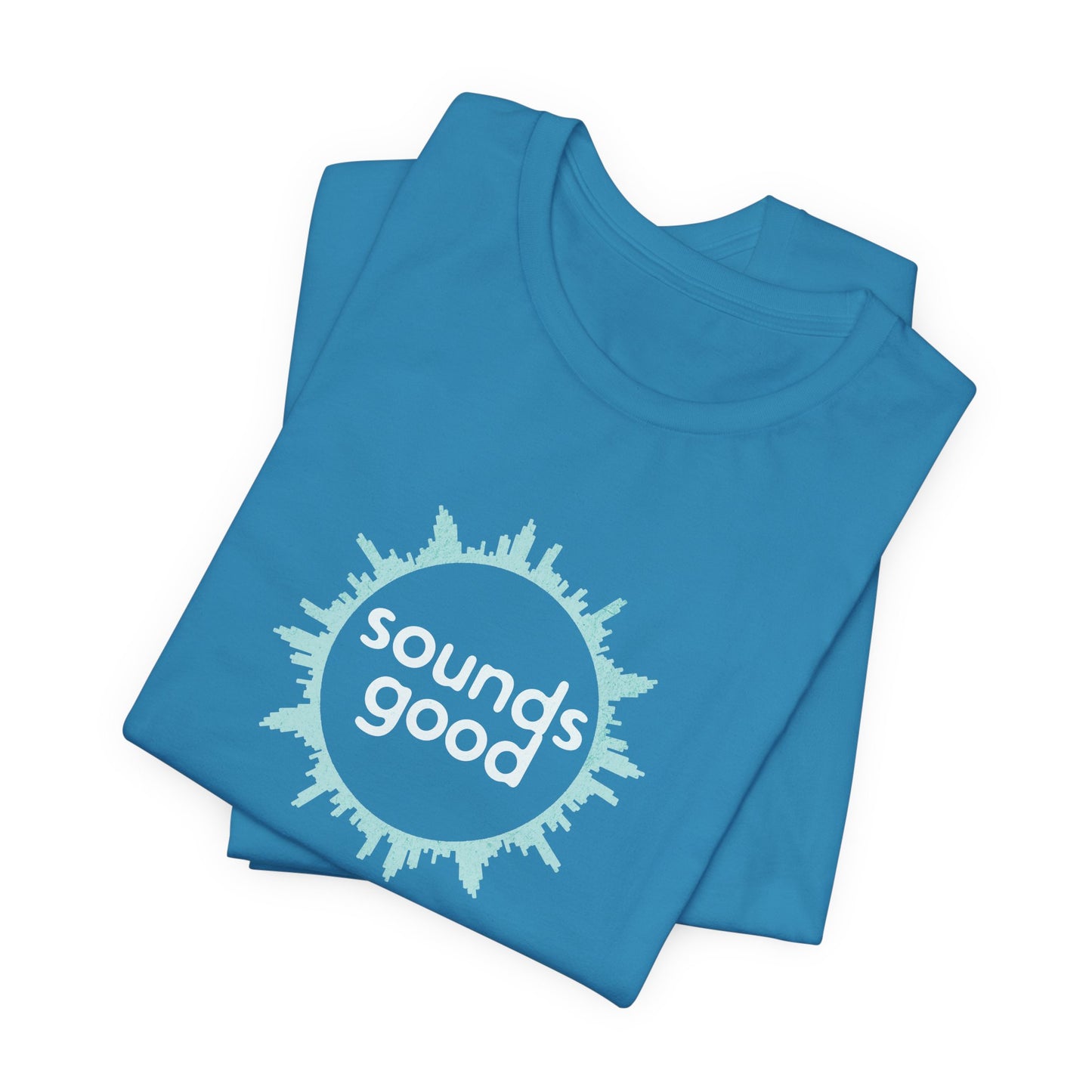 SOUNDS GOOD (B+C Unisex tee)