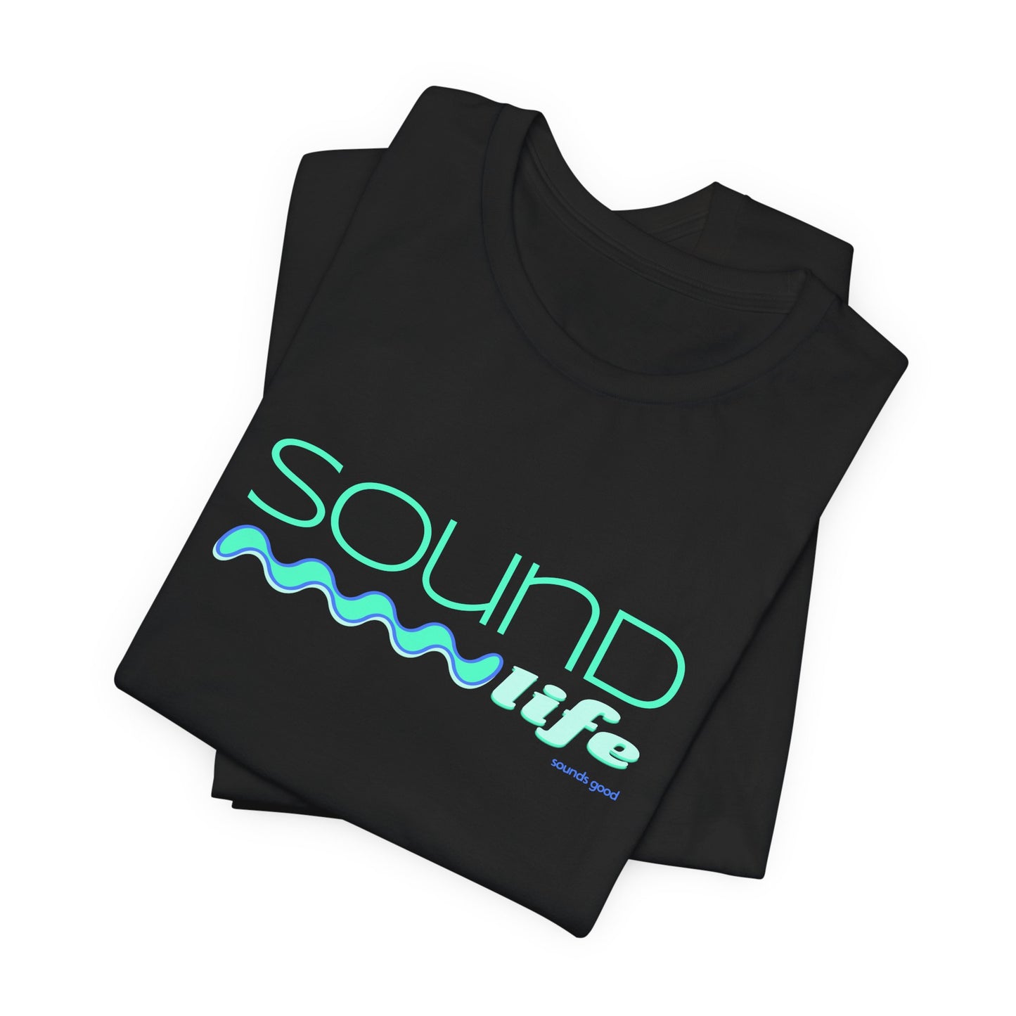 SOUND LIFE (B+C Unisex tee)