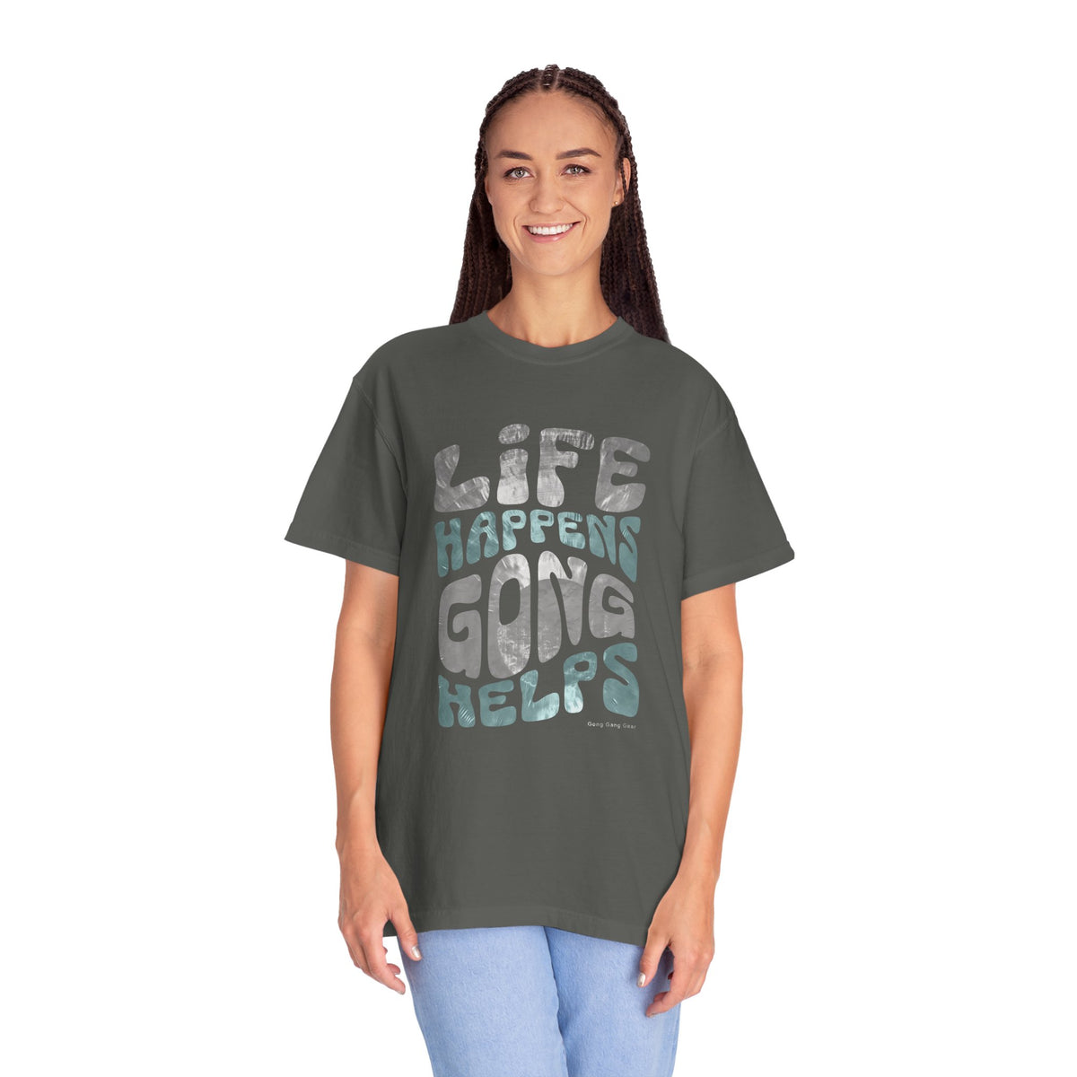 LIFE HAPPENS GONG HELPS (CC Unisex tee)