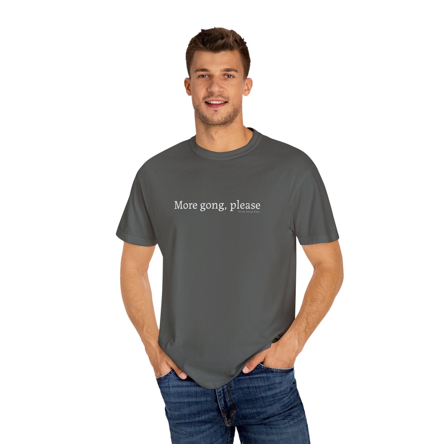 MORE GONG PLEASE (CC Unisex tee)