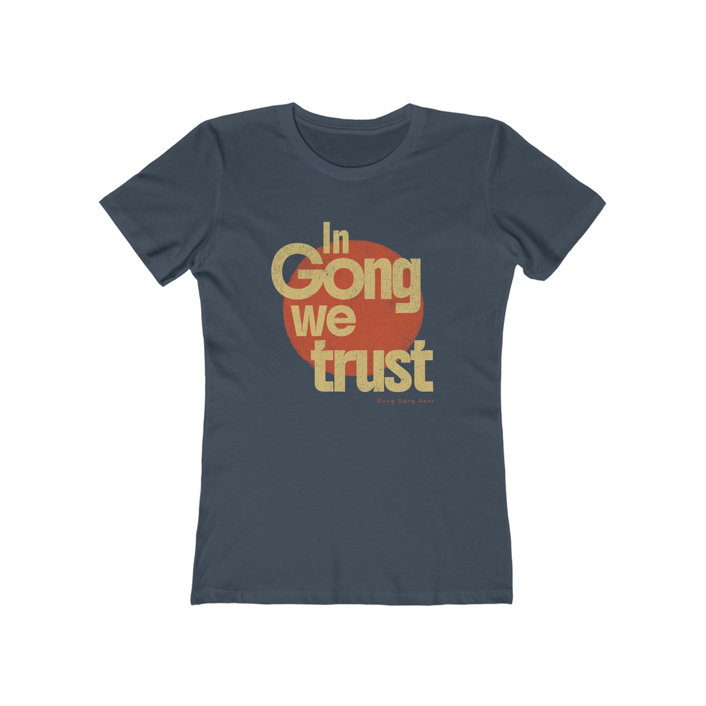 IN GONG WE TRUST (Women's fit tee)