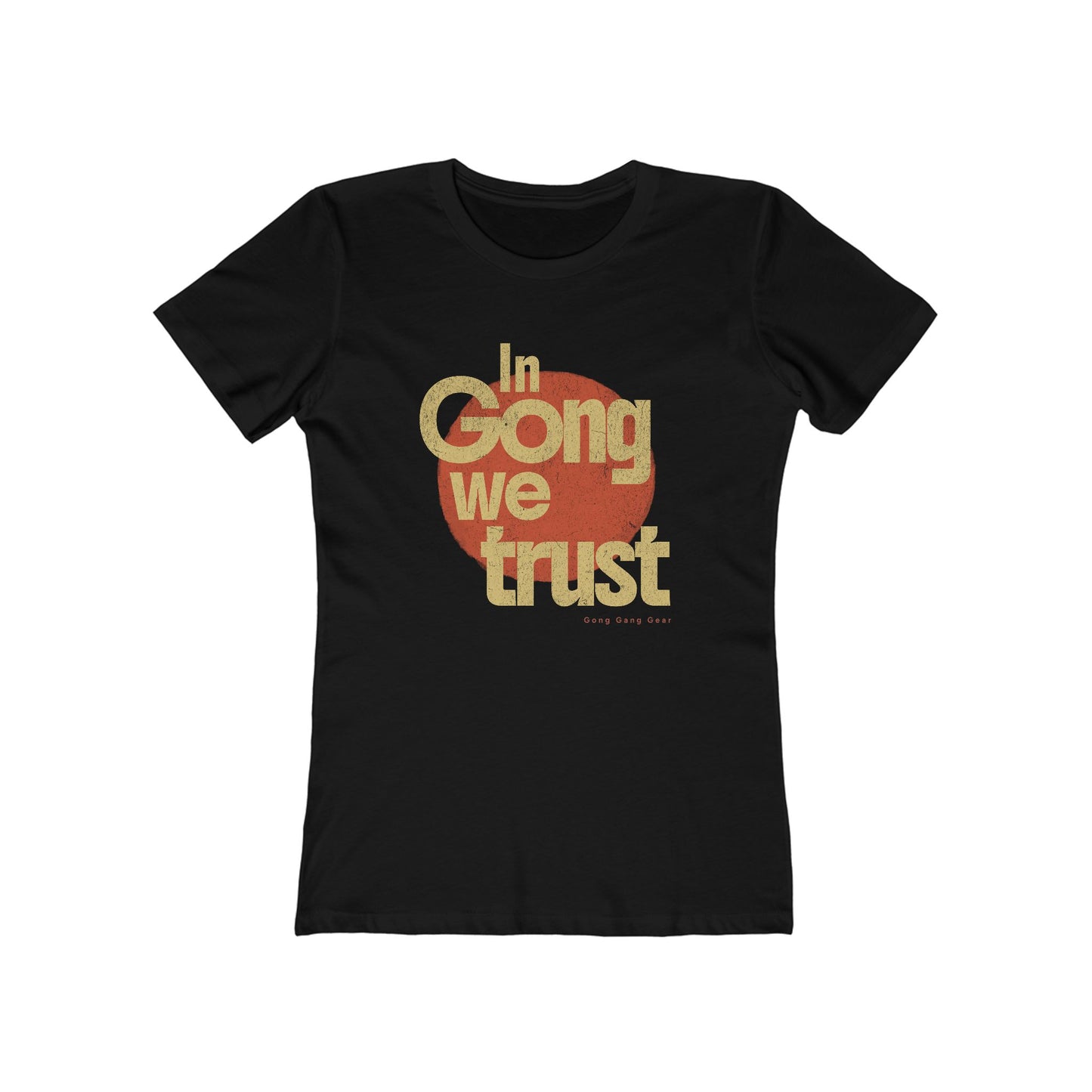 IN GONG WE TRUST (Women's fit tee)