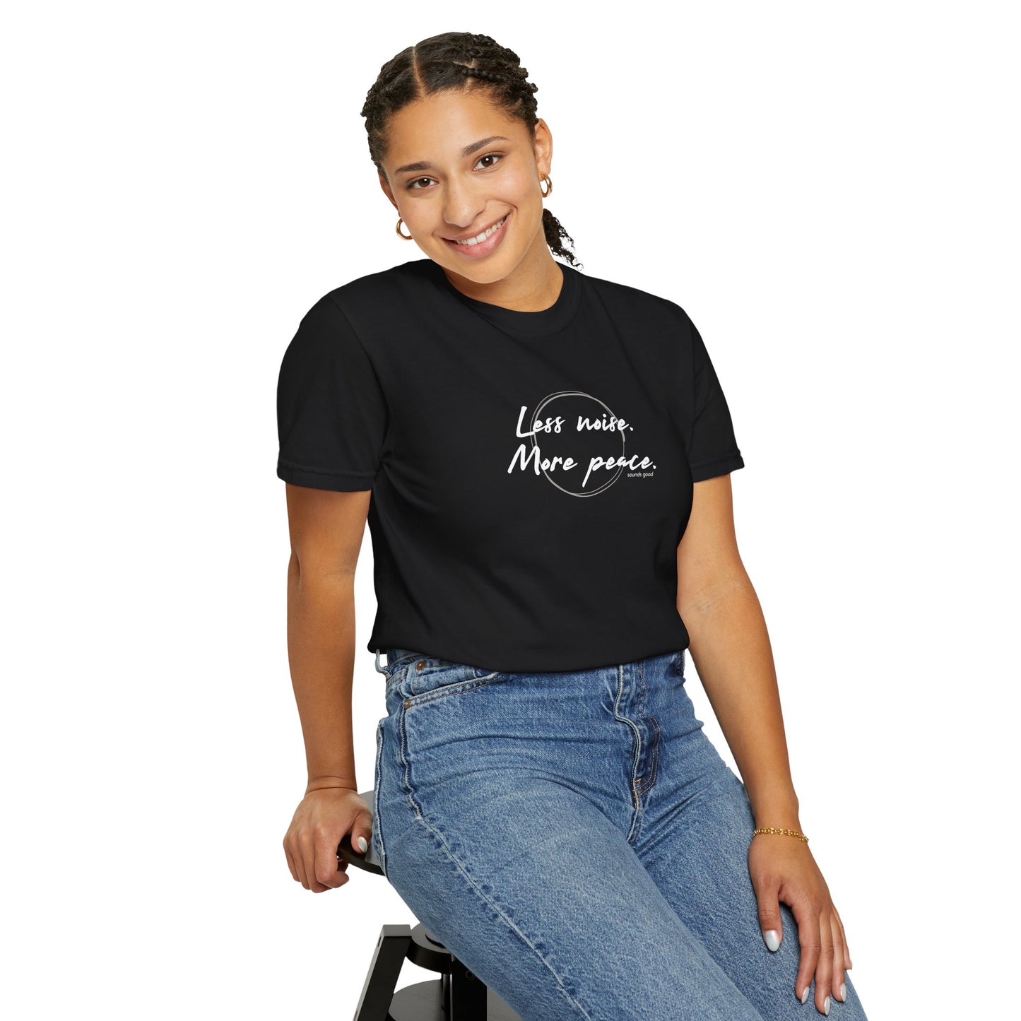 LESS NOISE MORE PEACE (CC Unisex tee)