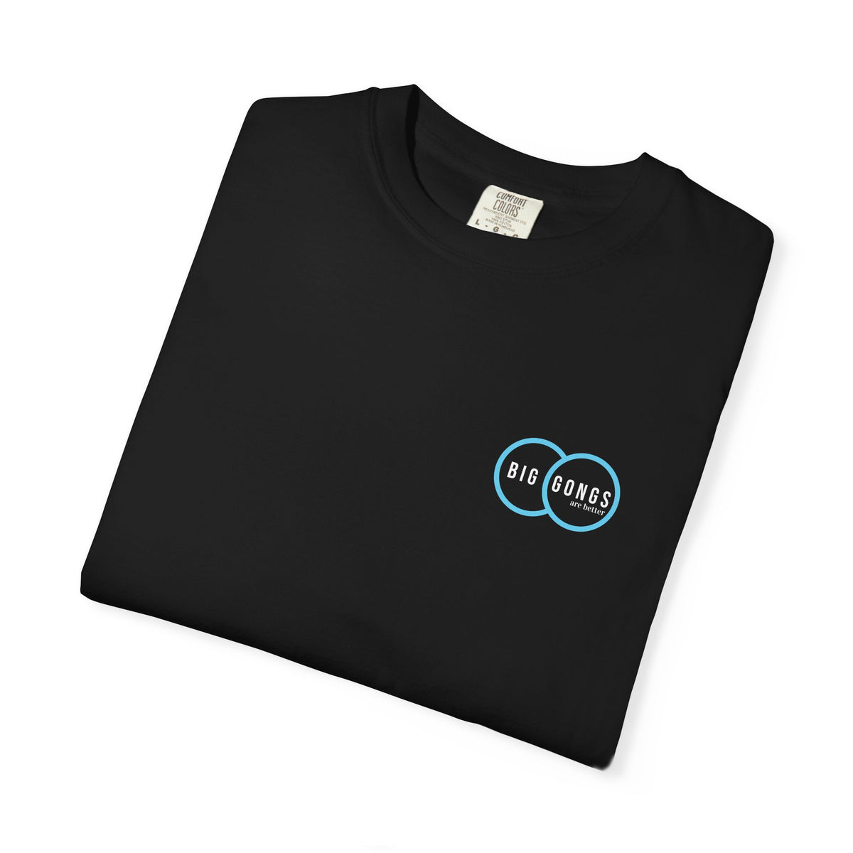 I LIKE BIG GONGS (back) (CC Unisex tee)