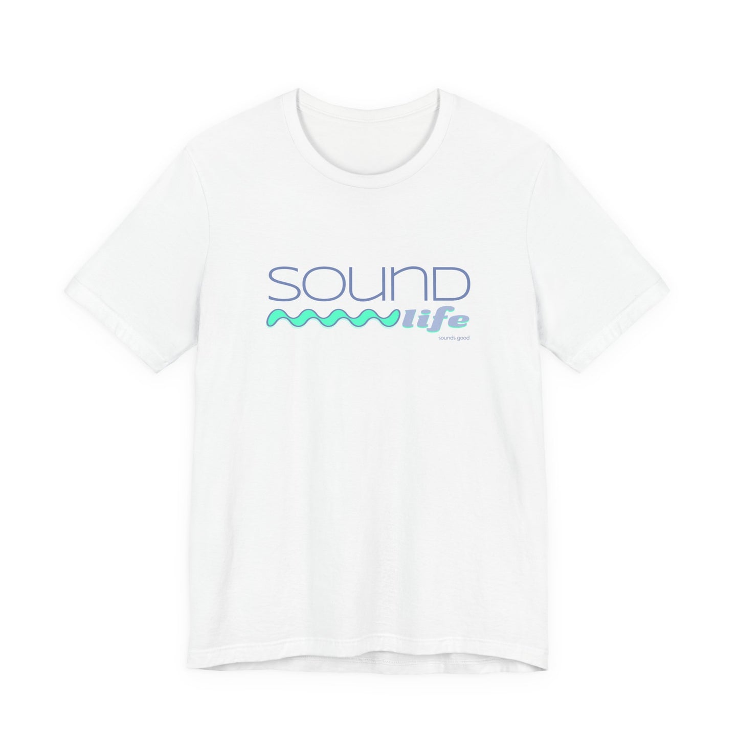 SOUND LIFE (B+C Unisex tee)